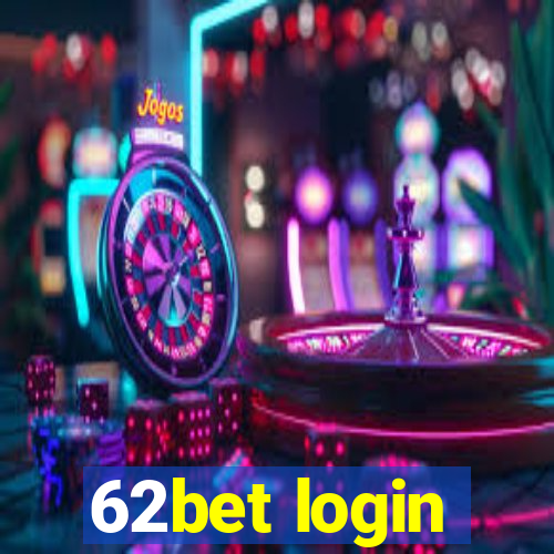 62bet login